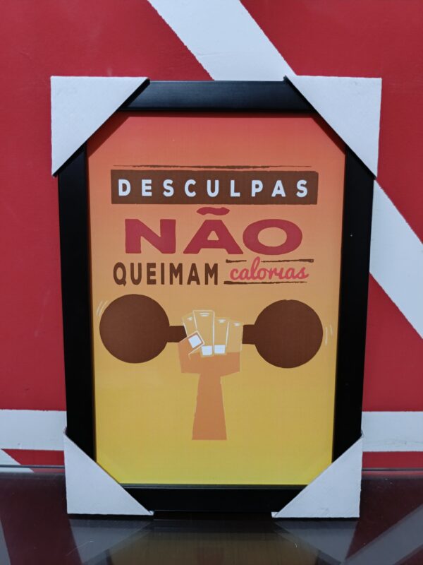 desculpas não queimam calorias